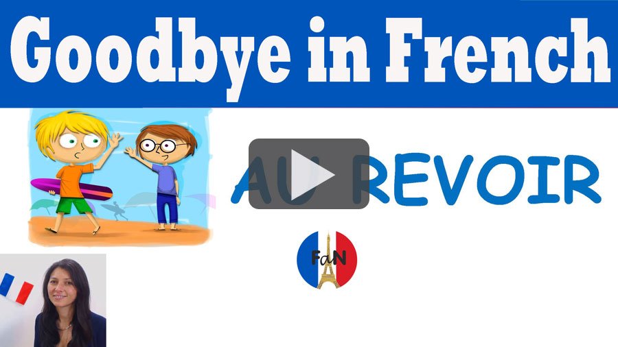 Goodbye in French